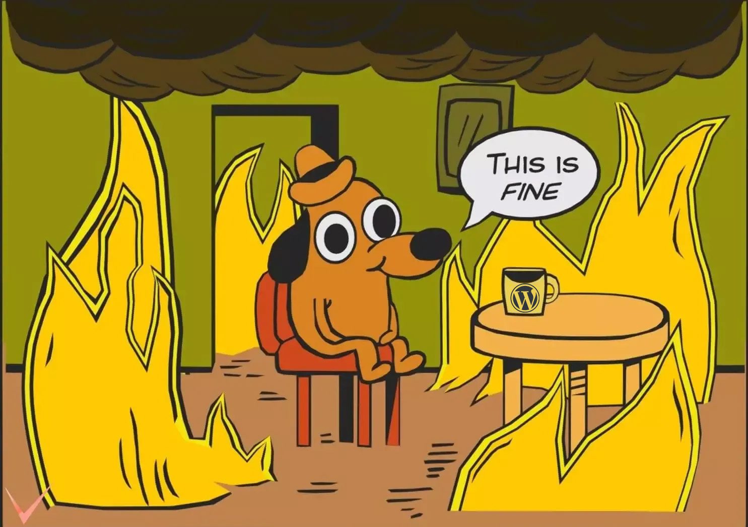 "This Is Fine" dog, flames around him, drinking from a WordPress mug.